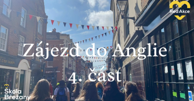 Zájezd do Anglie (4. část)