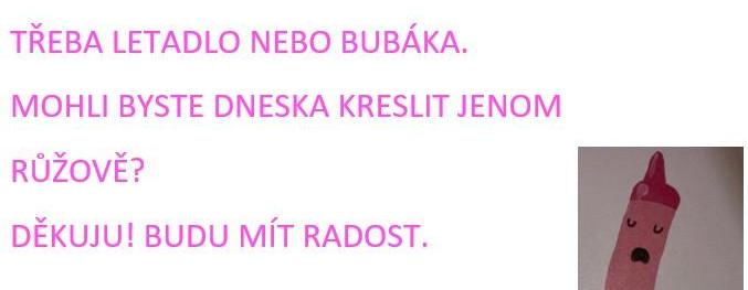 Nespokojená růžová pastelka (1.C)